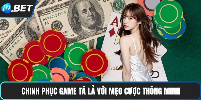 Phỏm Tá Lả: Game Bài Trí Tuệ, Thưởng Lớn Cực Hấp Dẫn 4 Chinh phục game Tá Lả với mẹo cược thông minh