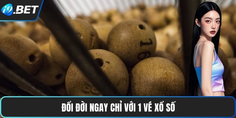 Xổ Số Miền Nam - Quay Số Đổi Đời Nhờ Phần Thưởng Khủng 3 Đổi đời ngay chỉ với 1 vé xổ số