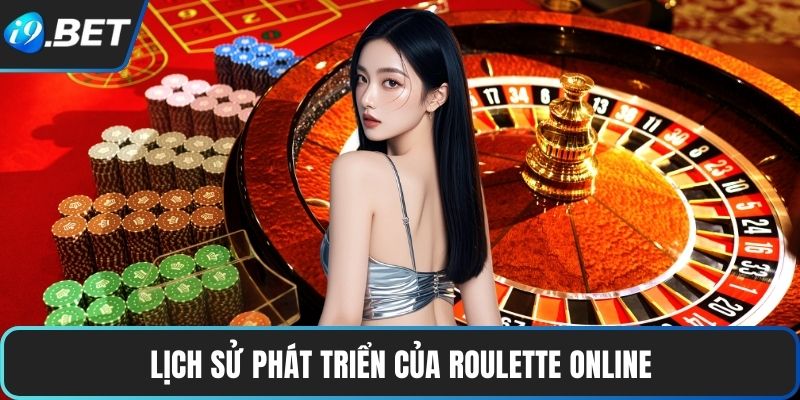 Lịch sử phát triển của Roulette online