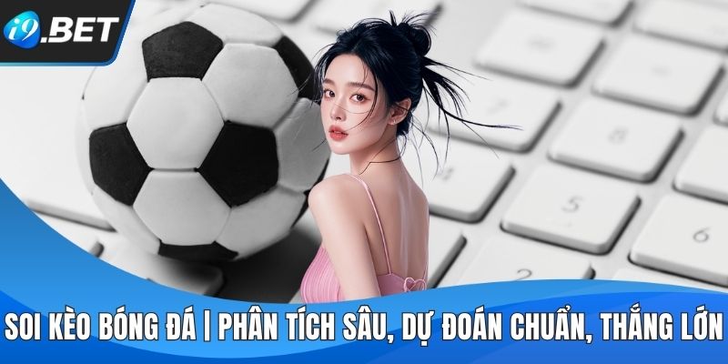 Soi Kèo Bóng Đá