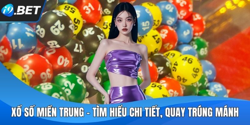 Xổ Số Miền Trung